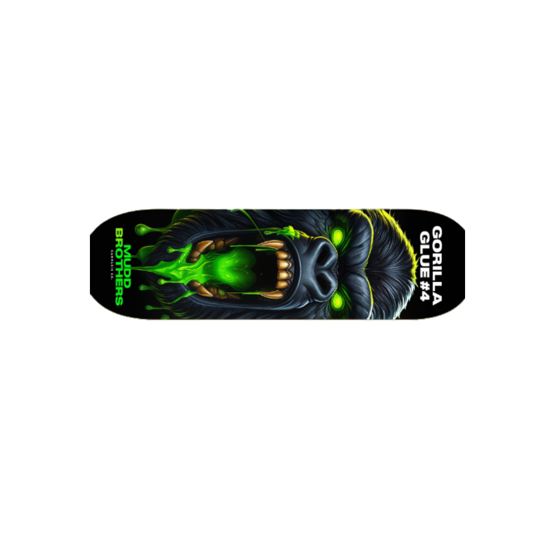 "GORILLA GLUE #4" Muddy Skateboard