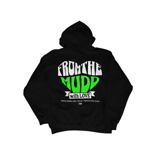 From the Mudd With Love Hoodie